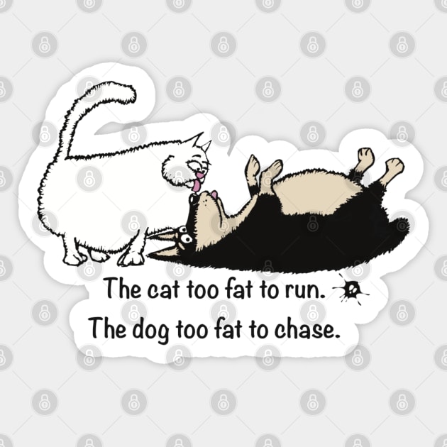 Too fat. Sticker by SpookySkulls